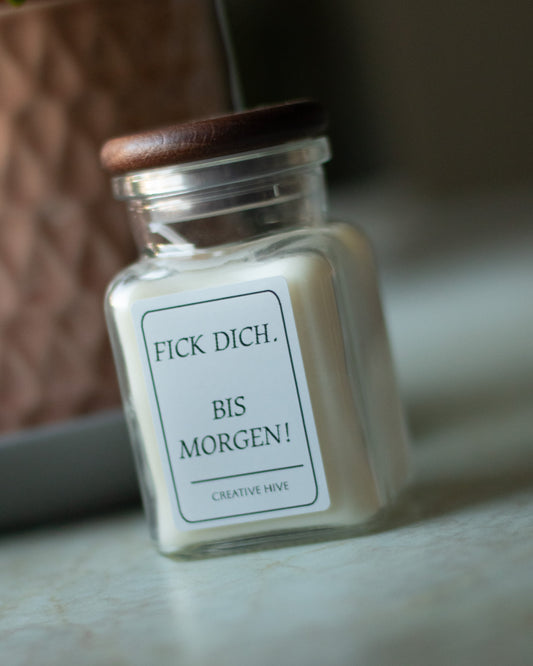 FICK DICH. BIS MORGEN!