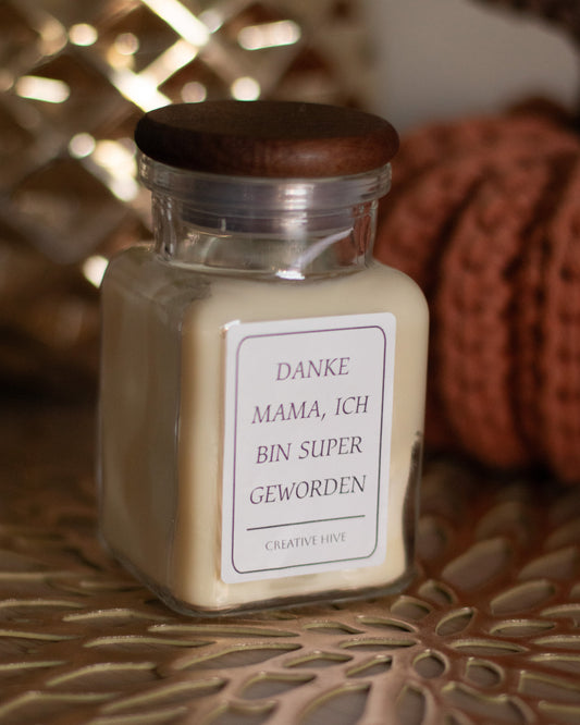 DANKE MAMA, ICH BIN SUPER GEWORDEN